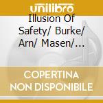 Illusion Of Safety/ Burke/ Arn/ Masen/ Prehofer - The Schmetterling Variations cd