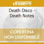 Death Disco - Death Notes cd