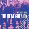 Beady Eye - The Beat Goes On (7") cd