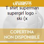 T shirt superman supergirl logo - ski (x cd