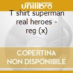 T shirt superman real heroes - reg (x) cd musicale di Superman