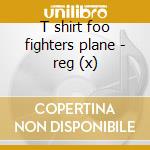 T shirt foo fighters plane - reg (x) cd