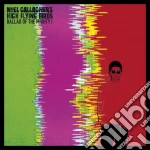 (LP Vinile) Noel Gallagher's High Flying Birds - Ballad Of The Mighty High (Ep) vinile