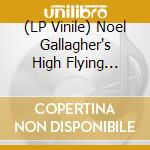 (LP Vinile) Noel Gallagher's High Flying Birds - She Taught Me How To Fly lp vinile di Noel Gallagher'S High Flying B