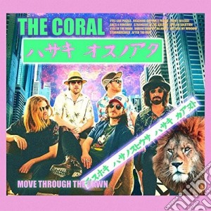 Coral (The) - Move Through The Dawn cd musicale di Coral