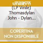 (LP Vinile) Thomasdylan John - Dylan John Thomas vinile