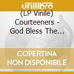 (LP Vinile) Courteeners - God Bless The Band (2 Lp) vinile