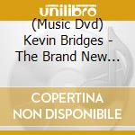 (Music Dvd) Kevin Bridges - The Brand New Tour Live (2018) cd