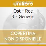 Ost - Rec 3 - Genesis cd