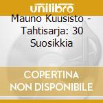 Mauno Kuusisto - Tahtisarja: 30 Suosikkia cd