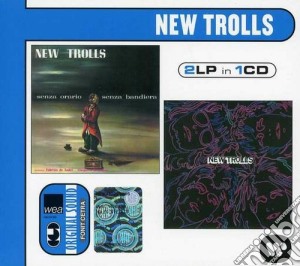 New Trolls - 2Lp In 1Cd: Senza Orario Senza B + New Trolls cd musicale di New trolls (dp)