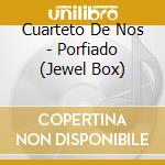 Cuarteto De Nos - Porfiado (Jewel Box) cd