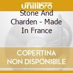 Stone And Charden - Made In France cd