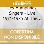 Les Humphries Singers - Live 1971-1975 At The (2 Cd) cd
