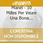 Manel - 10 Milles Per Veure Una Bona Armadura cd musicale di Manel