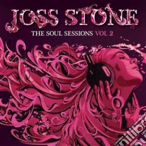 Joss Stone - The Soul Sessions Vol.2 (Deluxe) cd musicale di Joss Stone