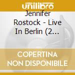 Jennifer Rostock - Live In Berlin (2 Cd) cd musicale di Jennifer Rostock