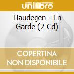 Haudegen - En Garde (2 Cd) cd musicale di Haudegen