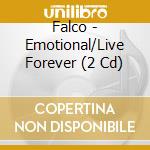 Falco - Emotional/Live Forever (2 Cd) cd