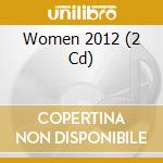 Women 2012 (2 Cd) cd