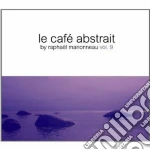 Le Cafe Abstrait Vol. 9 - Cafe' Abstrait (Le) Vol.9 cd