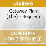Getaway Plan (The) - Requiem cd