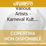 Various Artists - Karneval Kult Hits 2013 (2 Cd) cd