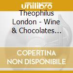 Theophilus London - Wine & Chocolates (2Track) cd