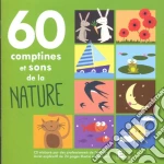 60 Comptines+Sons De La Nature / Various cd