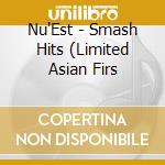 Nu'Est - Smash Hits (Limited Asian Firs cd