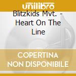Blitzkids Mvt. - Heart On The Line cd