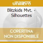 Blitzkids Mvt. - Silhouettes cd