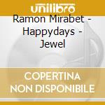 Ramon Mirabet - Happydays - Jewel cd musicale di Ramon Mirabet