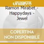 Ramon Mirabet - Happydays - Jewel cd