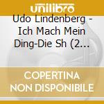 Udo Lindenberg - Ich Mach Mein Ding-Die Sh (2 Cd) cd