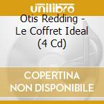 Otis Redding - Le Coffret Ideal (4 Cd) cd