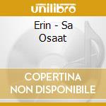 Erin - Sa Osaat cd