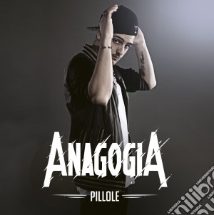 Anagogia - Pillole cd musicale di Anagogia