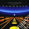 Vangelis - Light And Shadow: The Best Of Vangelis cd musicale di Vangelis