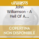 John Williamson - A Hell Of A Career cd