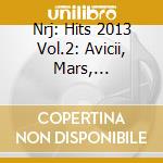 Nrj: Hits 2013 Vol.2: Avicii, Mars, Stromae.. (2 Cd) cd