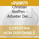 Christian Steiffen - Arbeiter Der Liebe cd