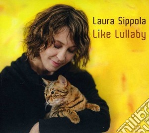Sippola Laura - Like Lullaby cd musicale di Sippola Laura
