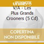 V/A - Les Plus Grands Crooners (5 Cd) cd