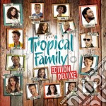 Tropical Family - Edition Deluxe