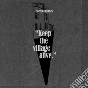 Stereophonics - Keep The Village Alive (SE) (2 Cd) cd musicale di Stereophonics