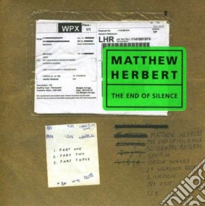 Matthew Herbert - The End Of Silence cd musicale di Matthew Herbert