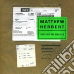 Matthew Herbert - The End Of Silence cd