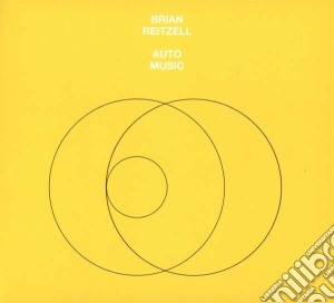 Brian Reitzell - Auto Music cd musicale di Brian Reitzell
