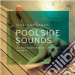 Poolside Sounds Vol.2 (2 Cd) cd